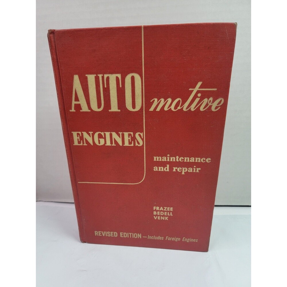Vintage 1963 Automotive Engines Maintenance Repair Venk Frazee Bedell Hardcover